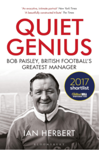 Bob Paisley - Quiet Genius